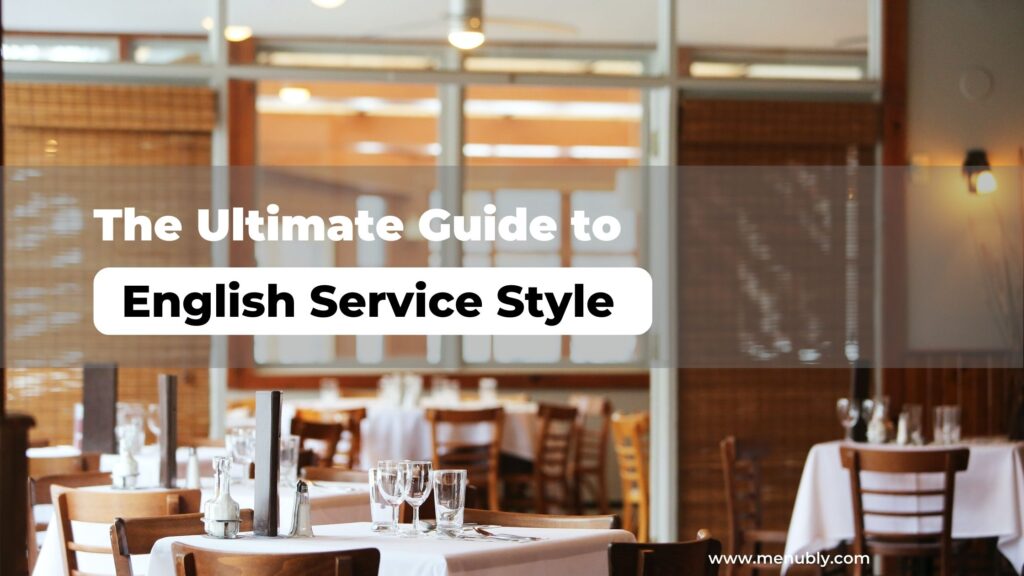 the-ultimate-guide-to-english-service-style-menubly